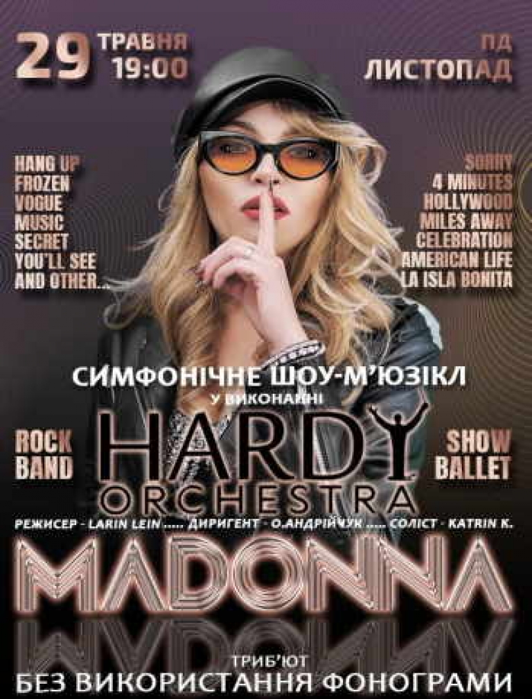 P«MADONNA» World-wide symphonic musical tribute show. HARDY orchestra